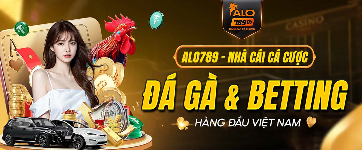 ALO789 CON - Link Trang Chủ ALO789.COM Đá Gà THOMO TẶNG +88K